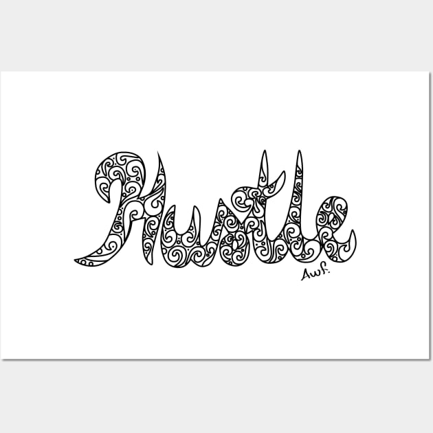 Hustle (black) Wall Art by AyeletFleming